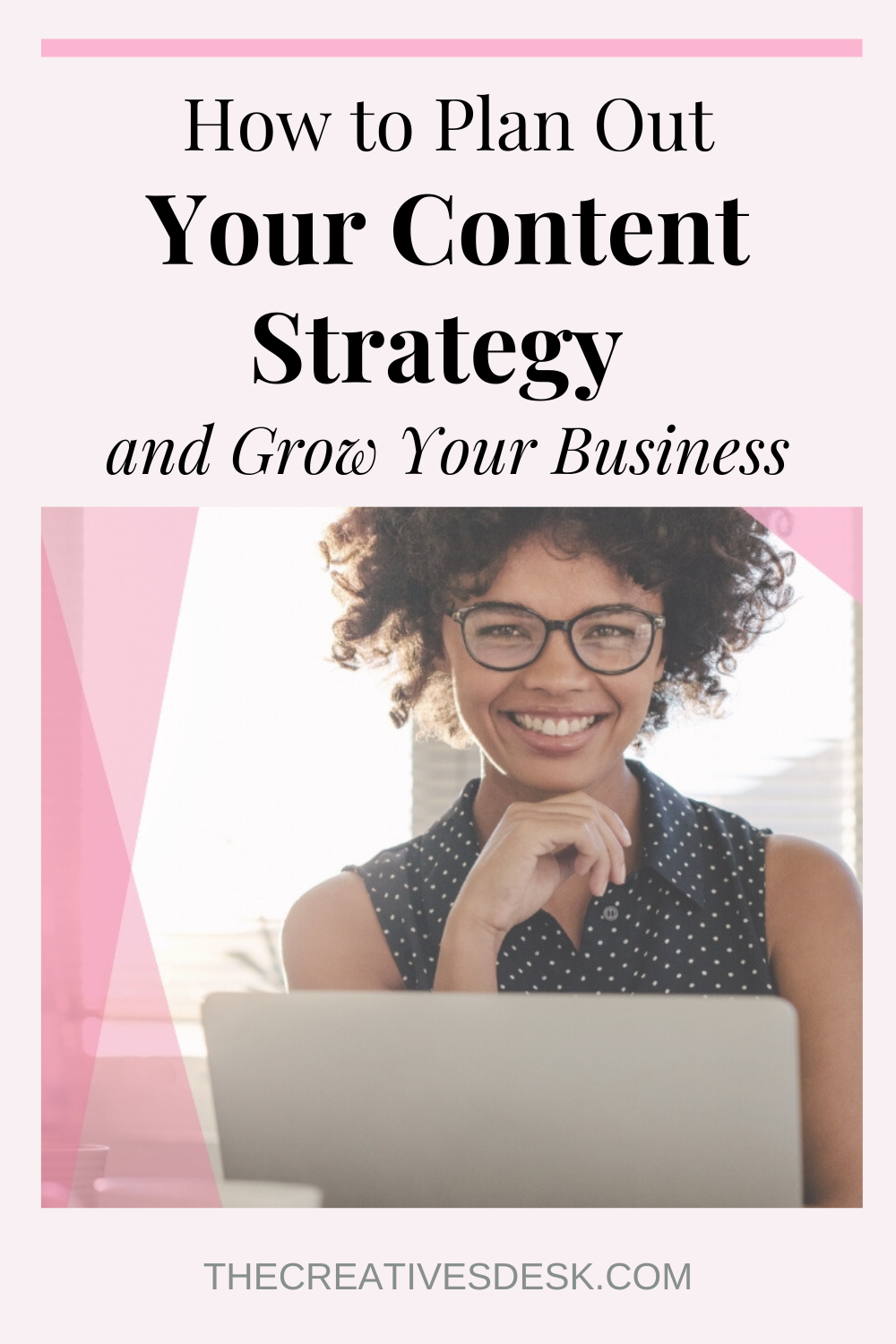 How to Plan Out Your Content Strategy and Grow Your Business