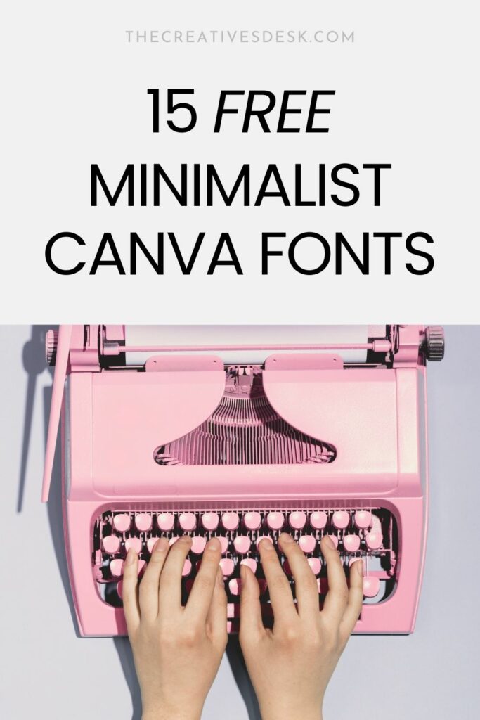 Hands typing on a pink typewriter with title for Minimalist Canva Fonts blog