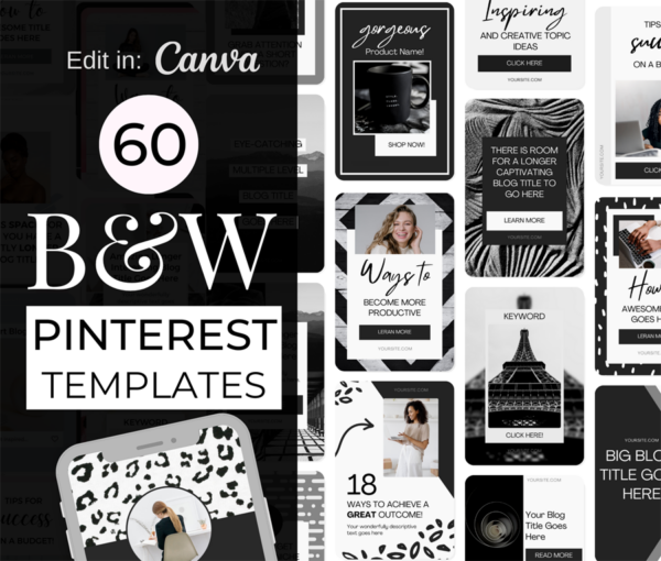 Black & White Pinterest Canva Templates