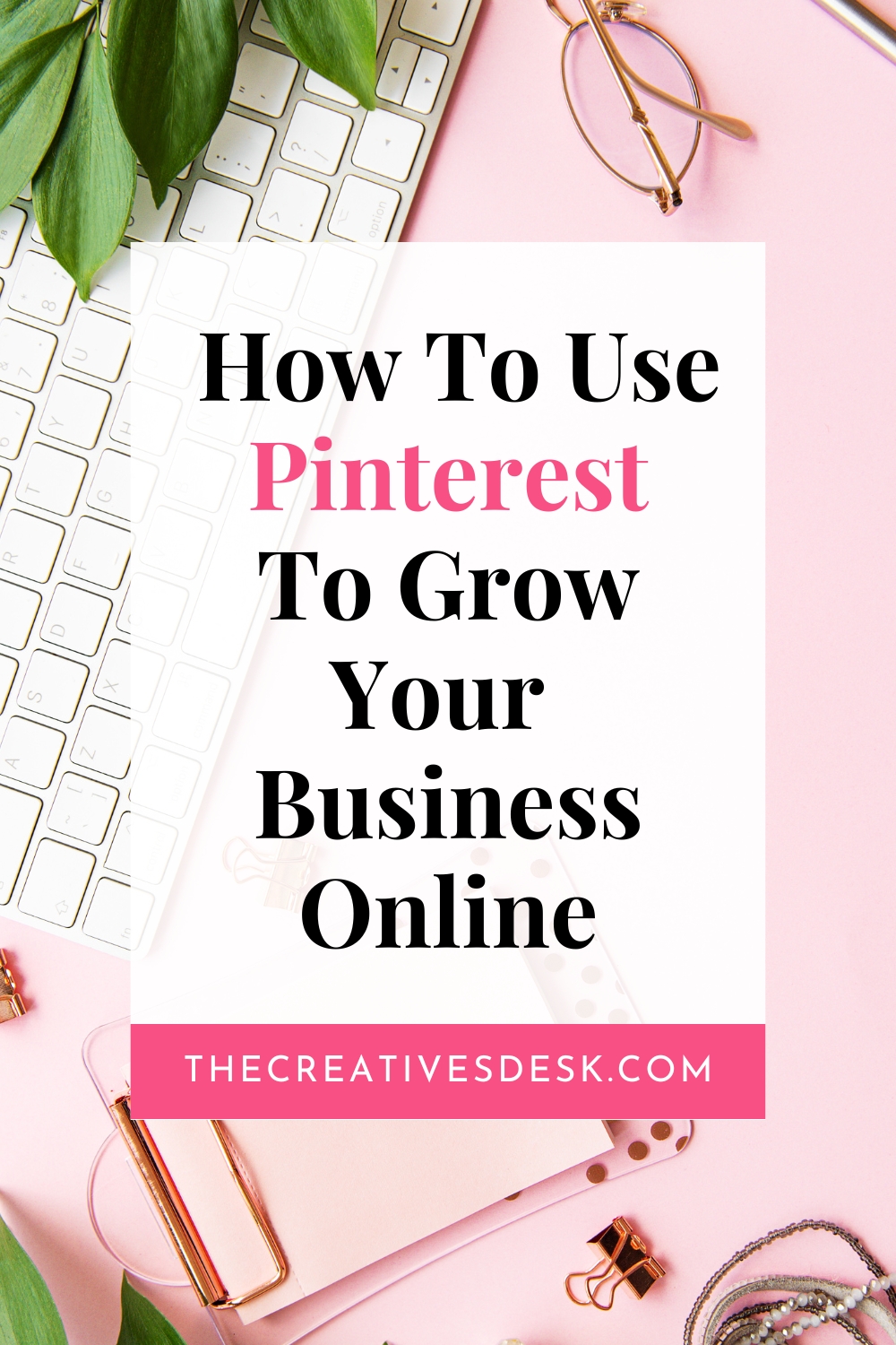 How To Use Pinterest To Help Grow Your Business Online